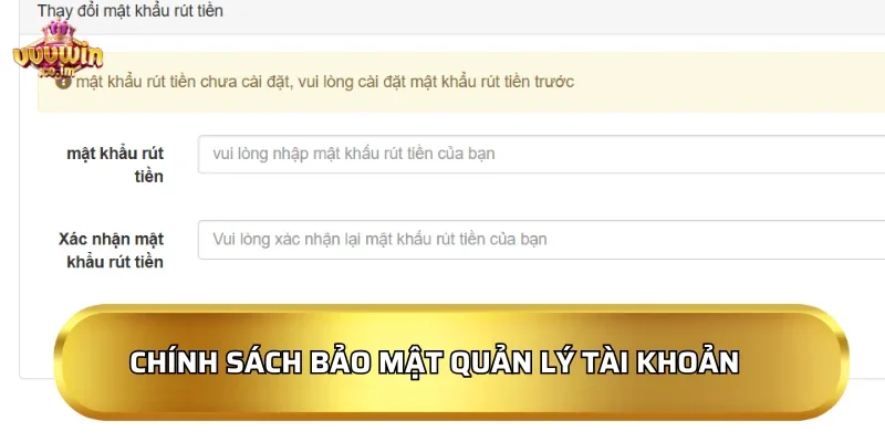Chính sách bảo mật liên quan đến quản lý tài khoản