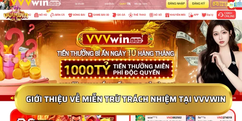 Giới thiệu về miễn trừ trách nhiệm tại VVVWin