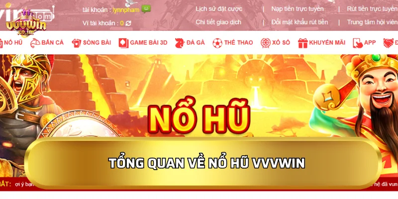 Tổng quan về sảnh Nổ hũ VVVWin cực khét